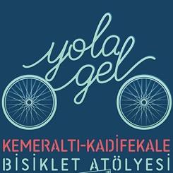 'Yola Gel' Kemeraltı-Kadifekale Bisiklet Atölyesi