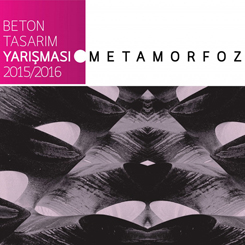 Uluslararası Beton Tasarım Yarışması 7: Metamorfoz