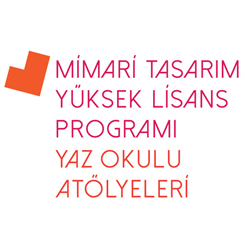 Bilgi Mimari Tasarım YL Programı Yaz Okulu Atölyeleri