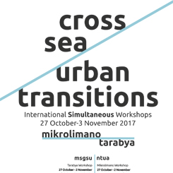 “Cross-Sea Urban Transitions” Tarabya – Mikrolimano Atölye Çalışması