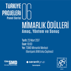 Türkiye Projeleri Panel Serisi 6 - Mimarlık Ödülleri / Amaç, Yöntem ve Sonuç