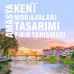 Amasya Kent Mobilyaları Tasarımı Fikir Yarışması