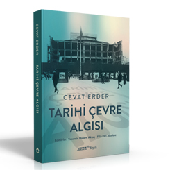 Tarihi Çevre Algısı YEM Yayın’dan Çıktı