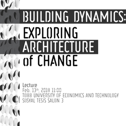 “Building Dynamics: Exploring Architecture of Change”