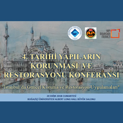 4. Tarihi Yapıların Korunması ve Restorasyonu Konferansı