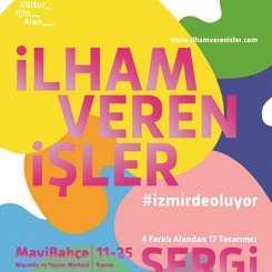 İlham Veren İşler #izmirdeoluyor Tasarım Sergisi