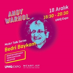 Bedri Baykam, McArt Talk Series Kapsamında Andy Warhol Sergisinde