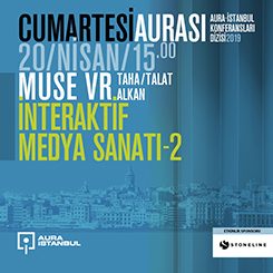 Cumartesi Aurası: Muse VR “İnteraktif Medya Sanatı 2”