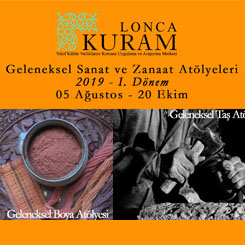 KURAM LONCA: Geleneksel Sanat ve Zanaat Atölyeleri