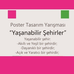 “Yaşanabilir Şehirler” Poster Yarışması