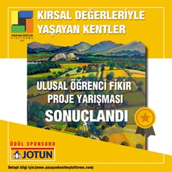 Kırsal Değerleriyle Yaşayan Kentler Ulusal Öğrenci Fikir Projesi Yarışması Sonuçlandı