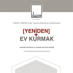 [Yeniden]+Ev Kurmak Tasarım Atölyesi Sergisi Açıldı