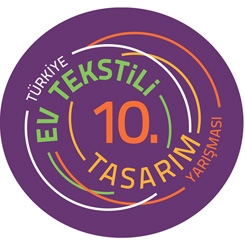 10. Türkiye Ev Tekstili Tasarım Yarışması