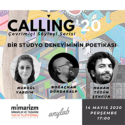 Calling20’: “Bir Stüdyo Deneyiminin Poetikası”