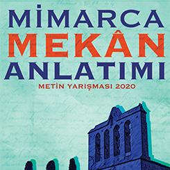 Mimarca Mekân Anlatımı Metin Yarışması'nın Kitapçığı Yayınlandı