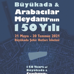 Büyükada & Arabacılar Meydanı'nın 150 Yılı