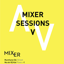 Mixer Sessions V