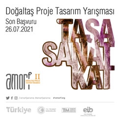 Amorf II Doğal Taş Proje ve Tasarım Yarışması'nın Son Başvuru Tarihi Uzatıldı