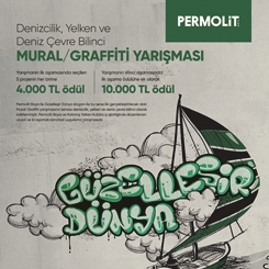 'Permolit Boya ile Güzelleşir Dünya' Denizcilik, Yelken ve Deniz Çevre Bilinci Mural/Graffiti Yarışması