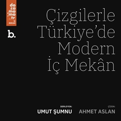 Çizgilerle Türkiye’de Modern İç Mekân