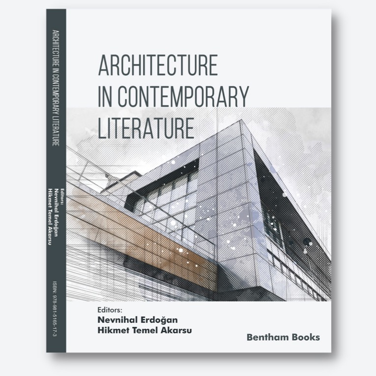 Architecture in Contemporary Literature (Çağdaş Edebiyatta Mimarlık)