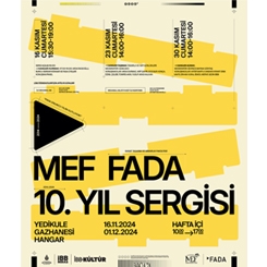 MEF FADA 10. Yıl Sergisi