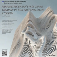 Parametrik Enerji Etkin Cephe Tasarımı ve Gün Işığı Analizleri Atölyesi