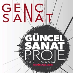 Genç Sanat 10: Güncel Sanat Proje Yarışması Sonuçlandı