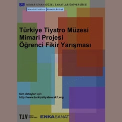 Türkiye Tiyatro Müzesi Mimari Projesi Öğrenci Fikir Yarışması Sonuçlandı