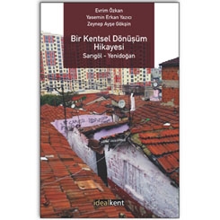 Bir Kentsel Dönüşüm Hikayesi Sarıgöl – Yenidoğan