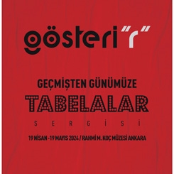 Gösteri’r' Geçmişten Günümüze Tabelalar Sergisi