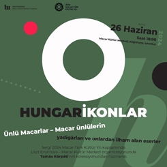 Ünlü Macarların Hatırları Sanat Eserine Dönüştü