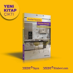 YEM Yayın'dan YENİ Kitap: Mutfak Tasarımı / Kitchen Design