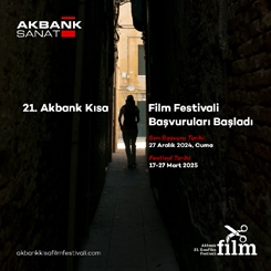 21. Akbank Kısa Film Festivali Başvuruları Başladı