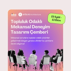 Topluluk Odaklı Mekansal Deneyim Tasarımı Çemberi