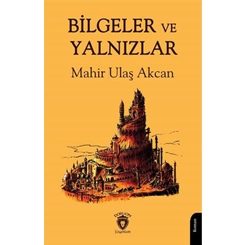 'Bilgeler ve Yalnızlar'ın Çizimlerinde Deniz Dokgöz İmzası