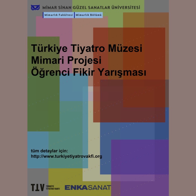 Türkiye Tiyatro Müzesi Mimari Projesi Öğrenci Fikir Yarışması