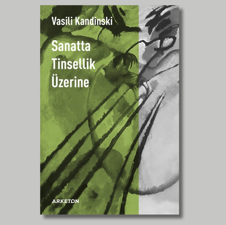 Kandinski'nin Kaleminden Modernist Kuramın Başyapıtı: Sanatta Tinsellik Üzerine