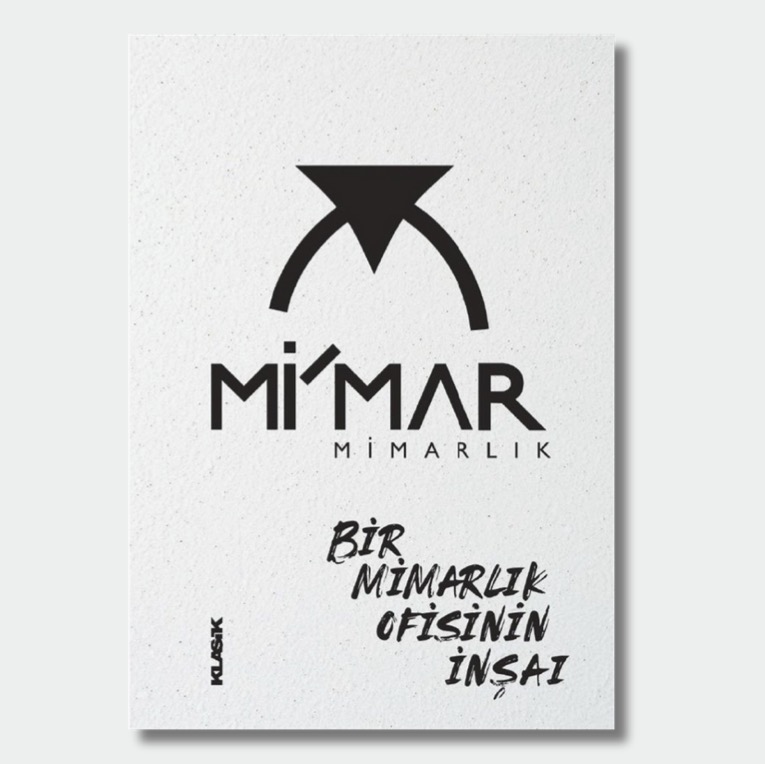 Mi’mar Mimarlık: Bir Mimarlık Ofisinin İnşaı