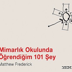 YEM Yayın’dan 'Mimarlık Okulunda Öğrendiğim 101 Şey'