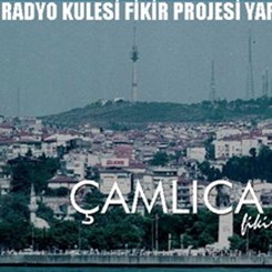 Çamlıca Tepesi TV Radyo Kulesi Fikir Projesi Yarışması Sonuçlandı