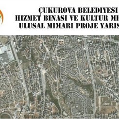 Adana Çukurova İlçe Belediyesi Hizmet Binası ve Kültür Merkezi Ulusal Mimari Proje Yarışması Sonuçlandı