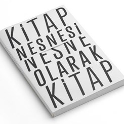 Akın Nalça'dan 'Kitap Nesnesi'ni İnceleyen Kitap 