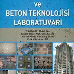 Beton Teknolojisine Dair Güncel Bilgiler Kitaba Dönüştü