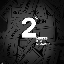 Herkes İçin Mimarlık Derneği İki Yaşında