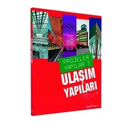 'Projeler/Yapılar 7: Ulaşım Yapıları' Yayımlandı