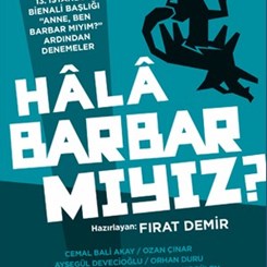 Bienal Sonrası Yayını 'Hâlâ Barbar Mıyız?' Çıktı