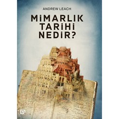 Koç Üniversitesi Yayınları'ndan Bir Rehber Kitap: 'Mimarlık Tarihi Nedir?'